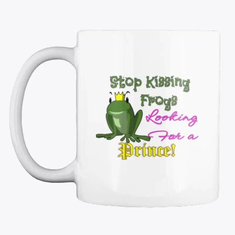 Stop Kissing Frogs